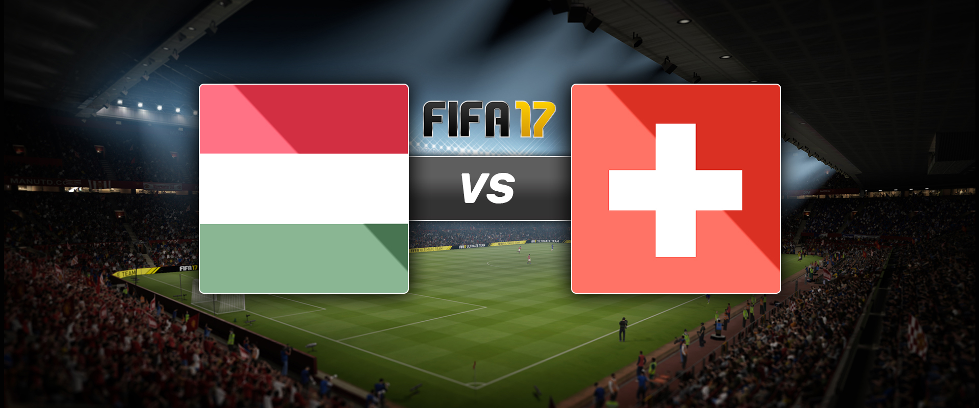 FIFA 17: Magyarország-Svájc, Lejátszottuk!