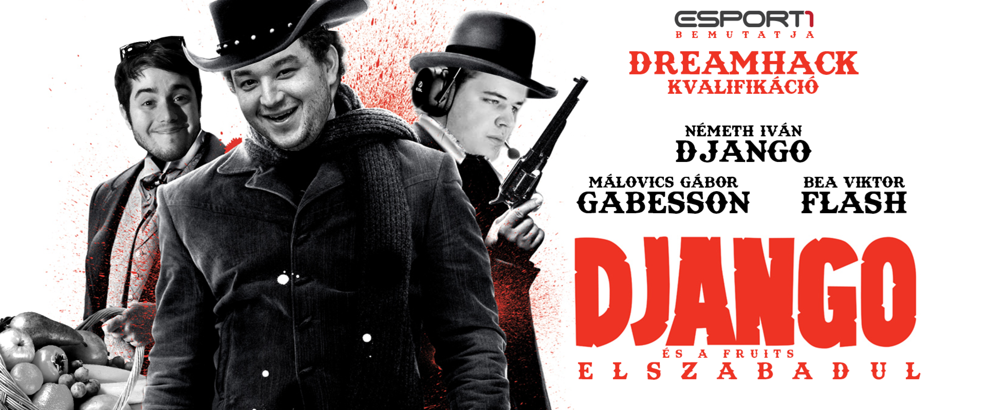 Django és a fruits elszabadul, avagy kezdődnek a Dreamhack Bukarest selejtezők!