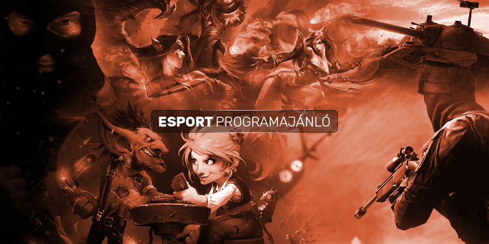 E-sport politika - Itt vannak a legjobb esport programok a hétvégére!