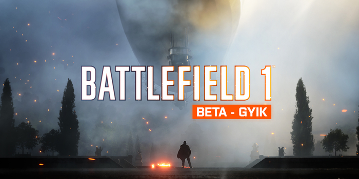 Battlefield 1 - Már tölthető a Battlefield 1 béta, íme minden, amit tudnod kell!