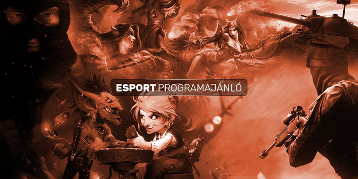 E-sport politika - Vb, LAN és online kupák - esport-programajánló a hétvégére