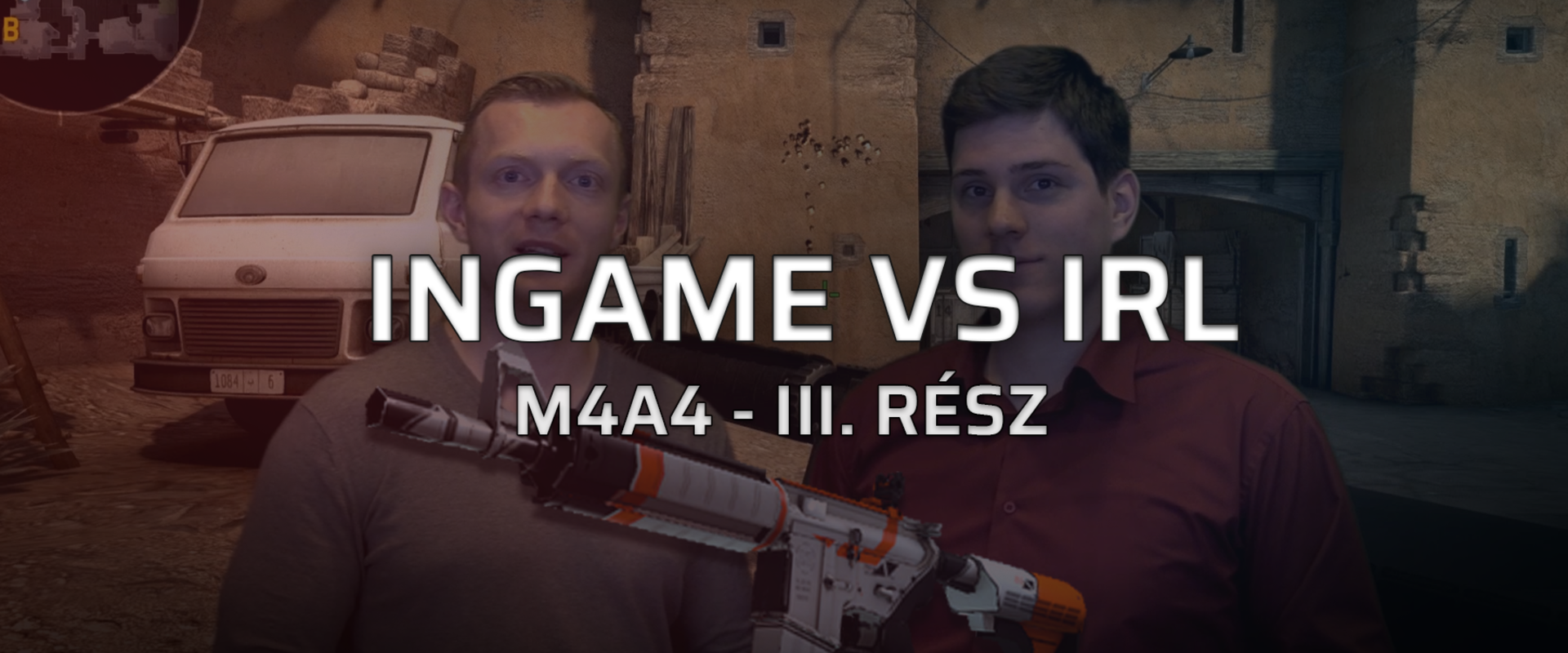 Ingame vs. Valóság: M4A4 -III. rész