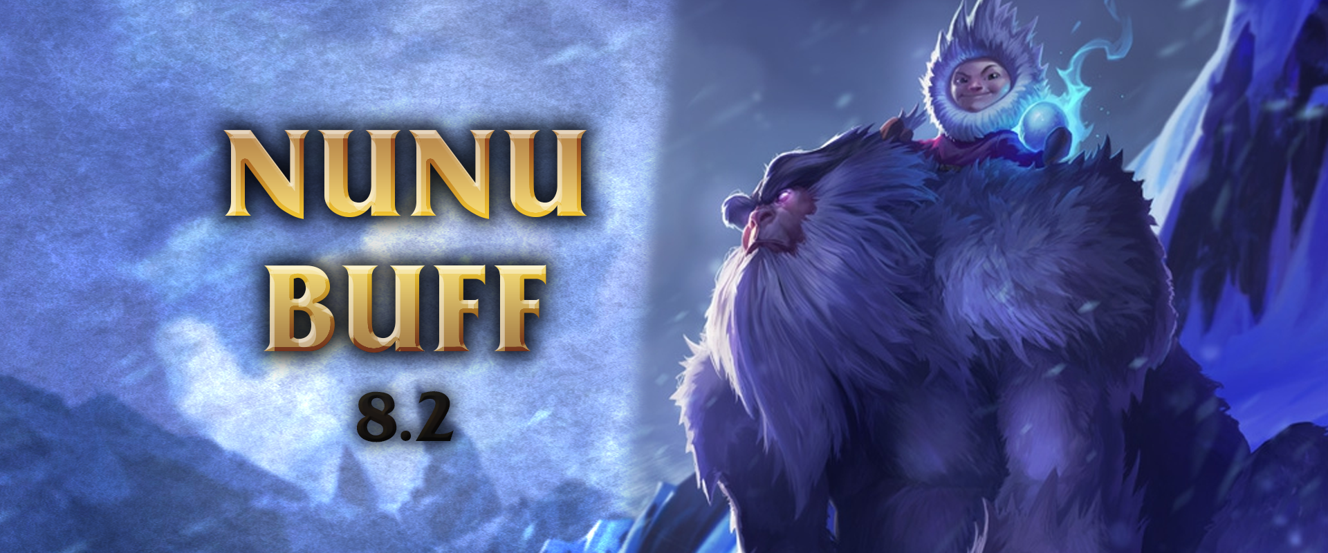 Nunu buffja akár 4808 aranyat is érhet tárgyakban!