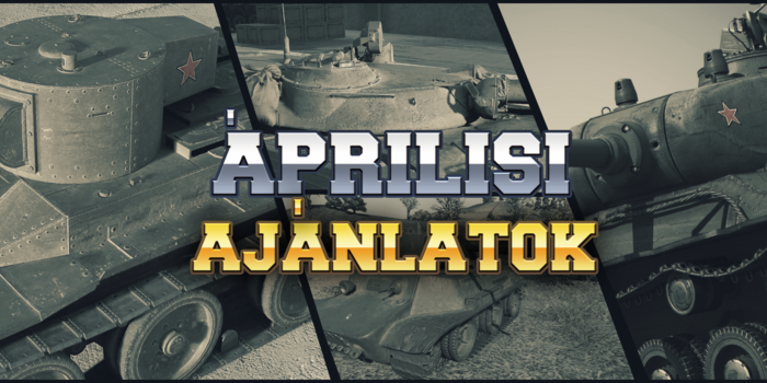 World of Tanks - Az áprilisban várható ajánlatok