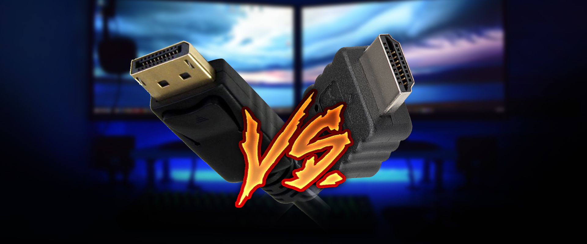 A nagy csata: HDMI vs DisplayPort - de melyiket válasszuk játékra?