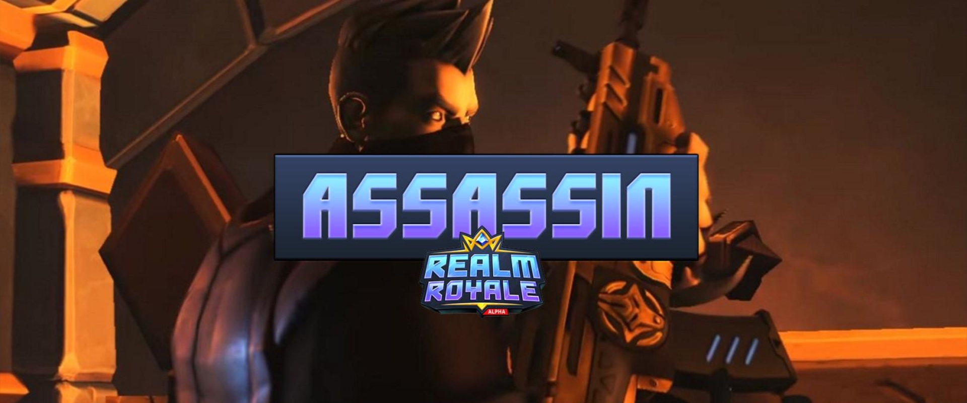 Assassin tippek nem csak kezdő Realm Royale-osoknak
