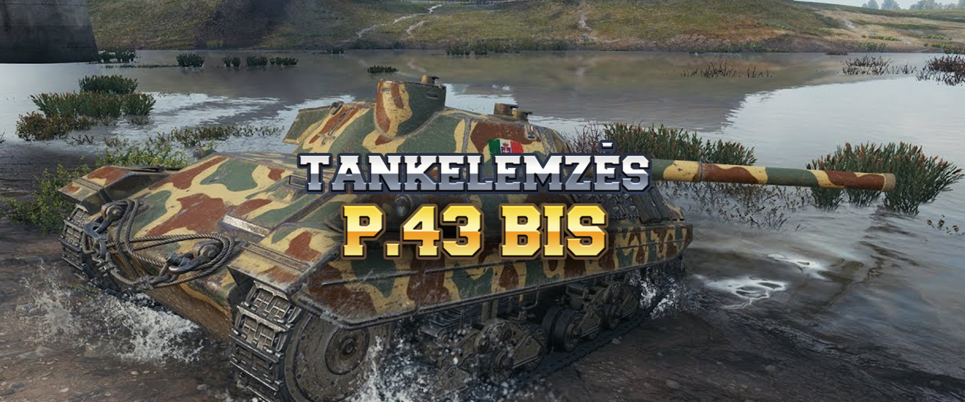 Milyen tank valójában a P.43 bis?
