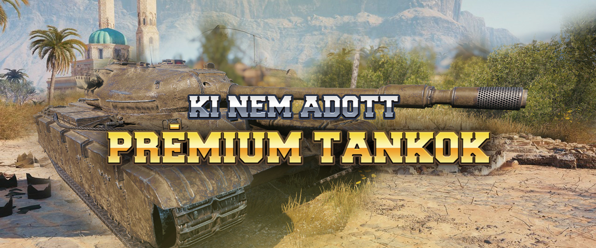 Ezek a prémium tankok már a spájzban vannak!