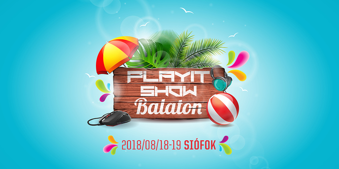 Programajánló: Gaming fesztivál Siófokon, indul a PlayIT Balaton!