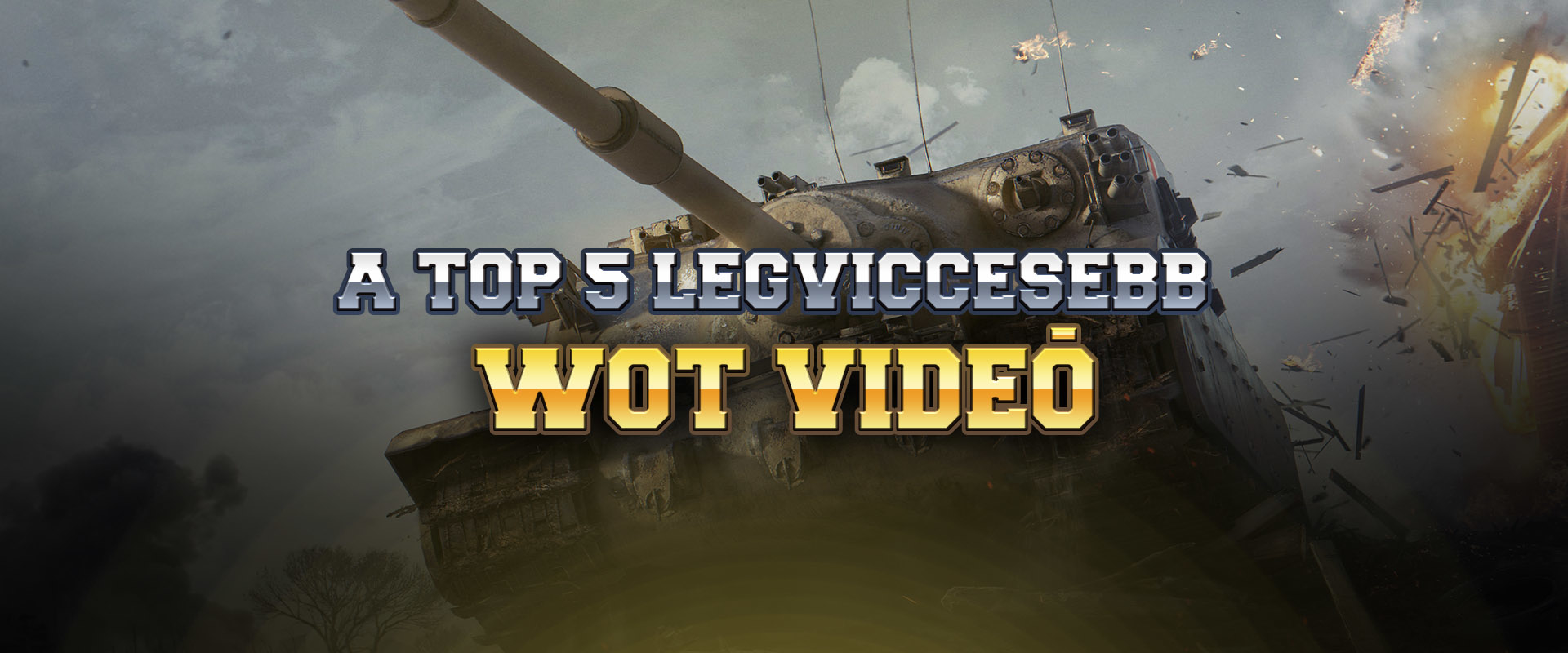 A top 5 legviccesebb WoT videó
