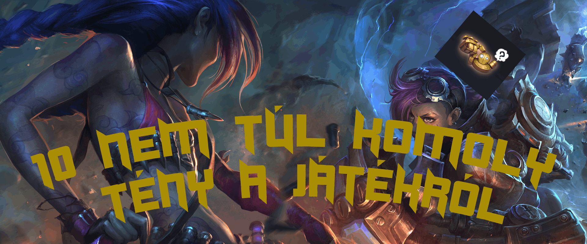 10 tény, amit nem gondoltál LoLna