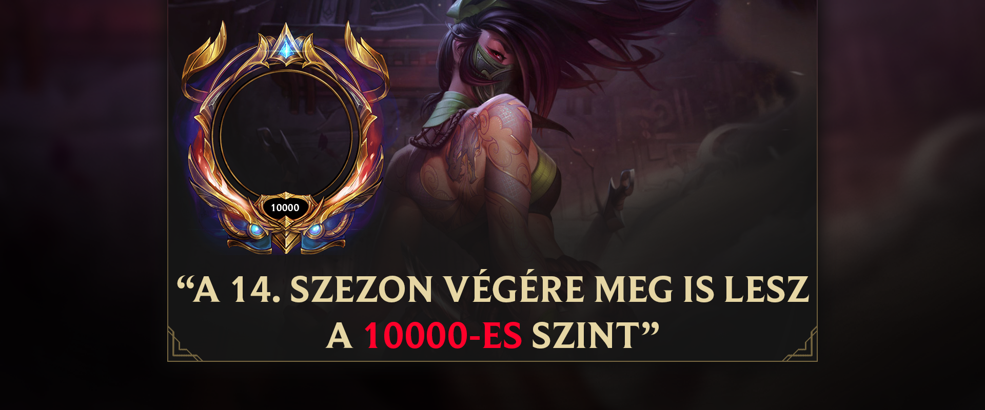 A 14. szezon végére érheti el Nolife Fynn a 10000-es szintet