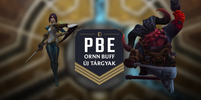 League of Legends - Két új tárgy és elég meredek Ornn buffok érkeztek - PBE