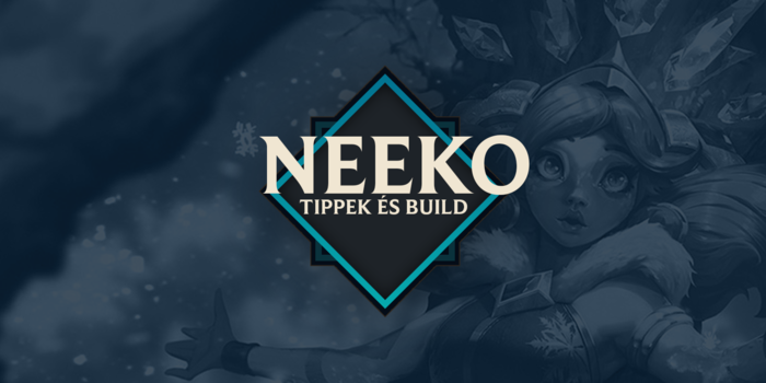 League of Legends - Így kezdj el Neekozni! - build, tanácsok