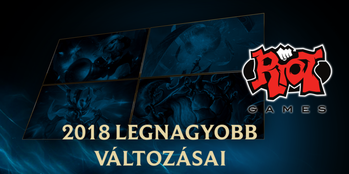 League of Legends - 2018: az 5 legfontosabb változás a játékban