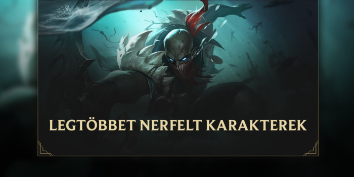 League of Legends - Őket nem szerette idén a Riot: a 10 legtöbb nerfet kapott karakter