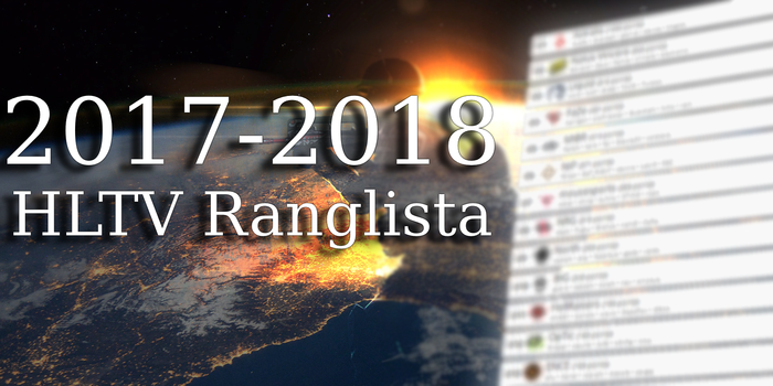 CS:GO - Ennyit változott a HLTV ranglista egy mozgalmas év alatt