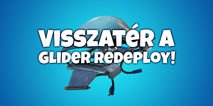 Fortnite - Egy tárgy formájában, de tényleg visszatér a Glider Redeploy a Fortnite-ba!