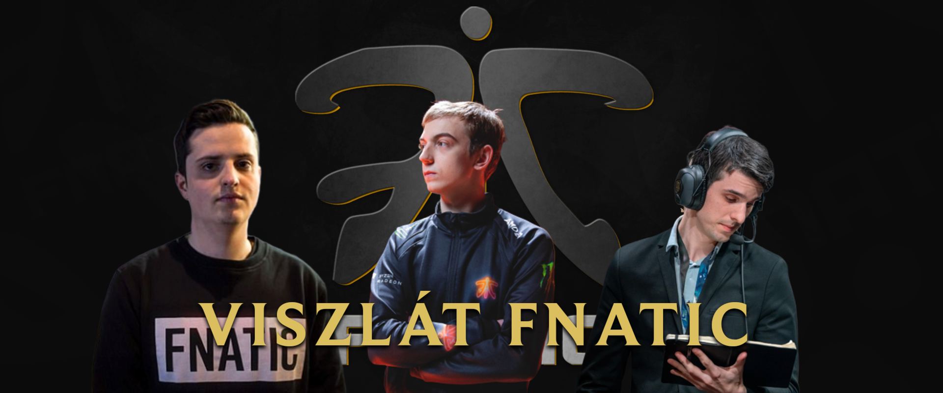 Mindenki jobban teljesít, aki tavaly otthagyta a Fnatic-ot