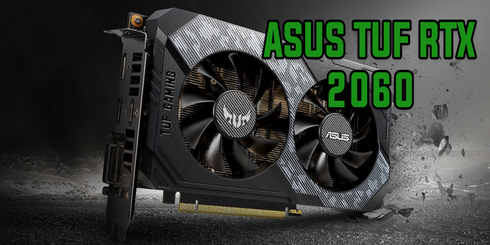 Hardver - Katonai álcába öltöztetik az ASUS TUF RTX 2060-as videokártyákat