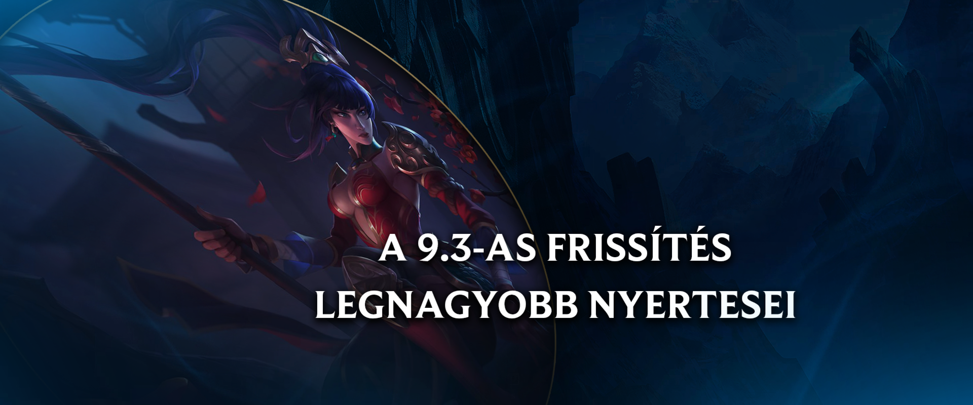 Kivel játsszak? A 9.3-as frissítés 5 legnagyobb nyertese!