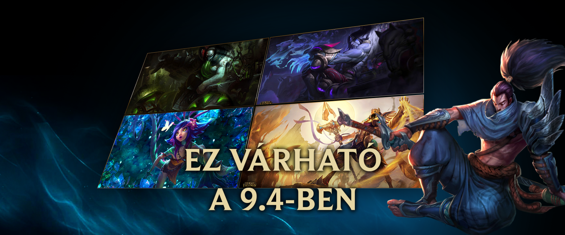 Yasuo mellett 13 másik hősön is változtatnak a következő frissítésben!