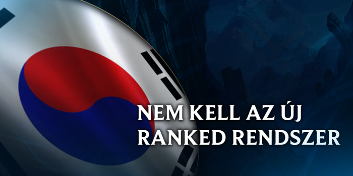 League of Legends - Koreában megbukott a pozíciós ranked, vajon így eljut hozzánk egyáltalán?