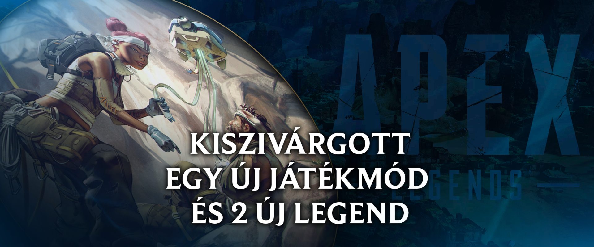 Két új Legend, egy teljesen új játékmód és egyéb érdekességek szivárogtak ki