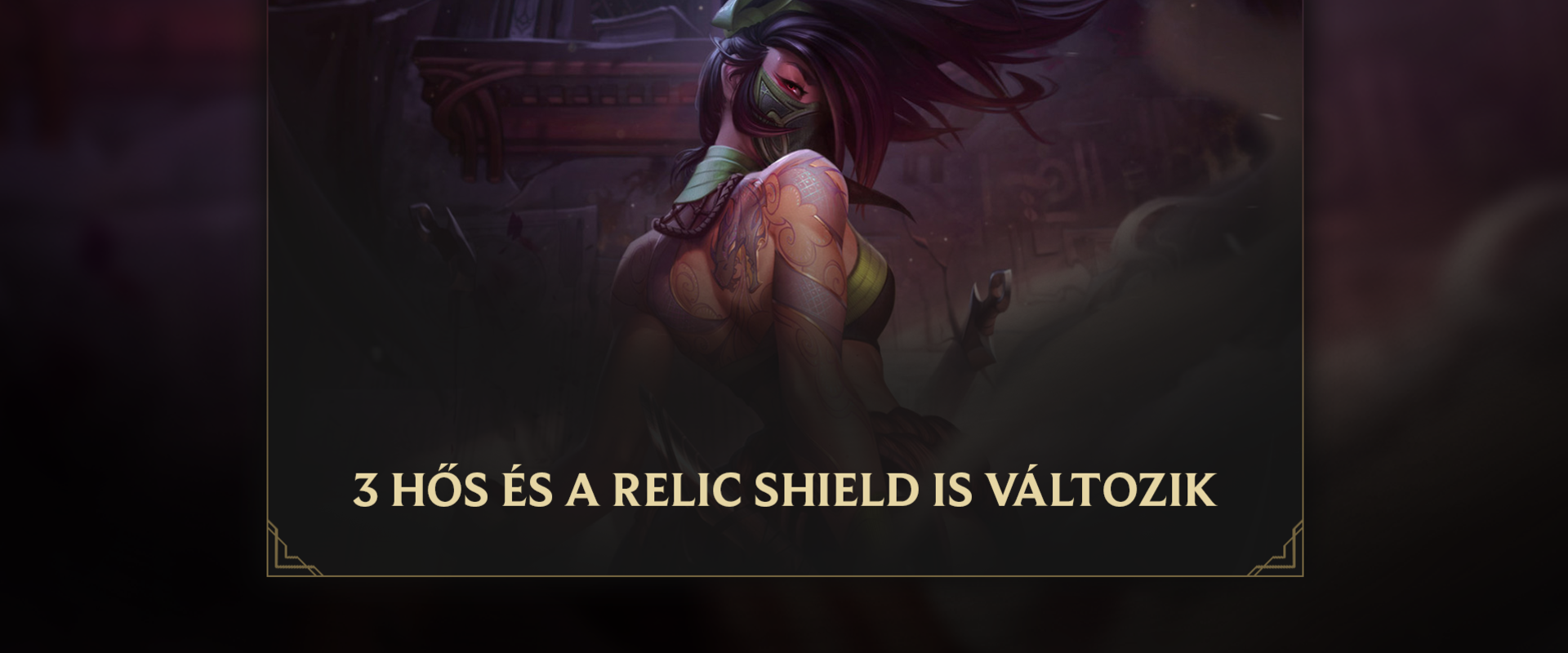 Kezdődik: megérkeztek az első Akali buffok a PBE-re!