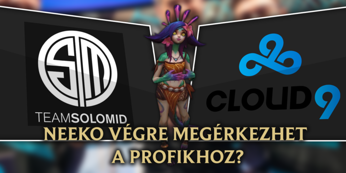 League of Legends - Neeko felbukkant a TSM és C9 összecsapásán, de még mindig keresi első győzelmét!