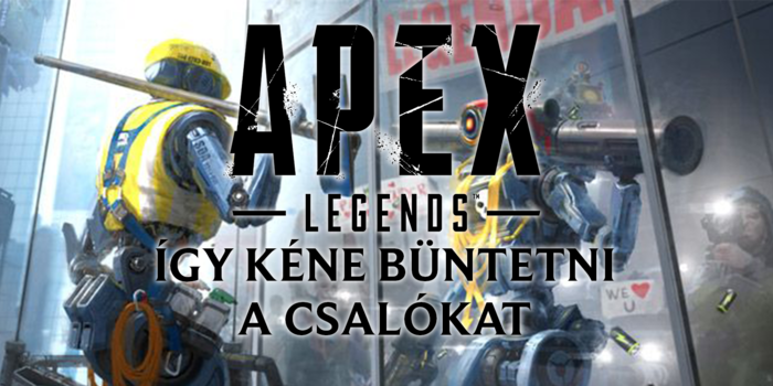 Apex Legends - Egészen kreatív módon büntetné a közösség a csalókat!