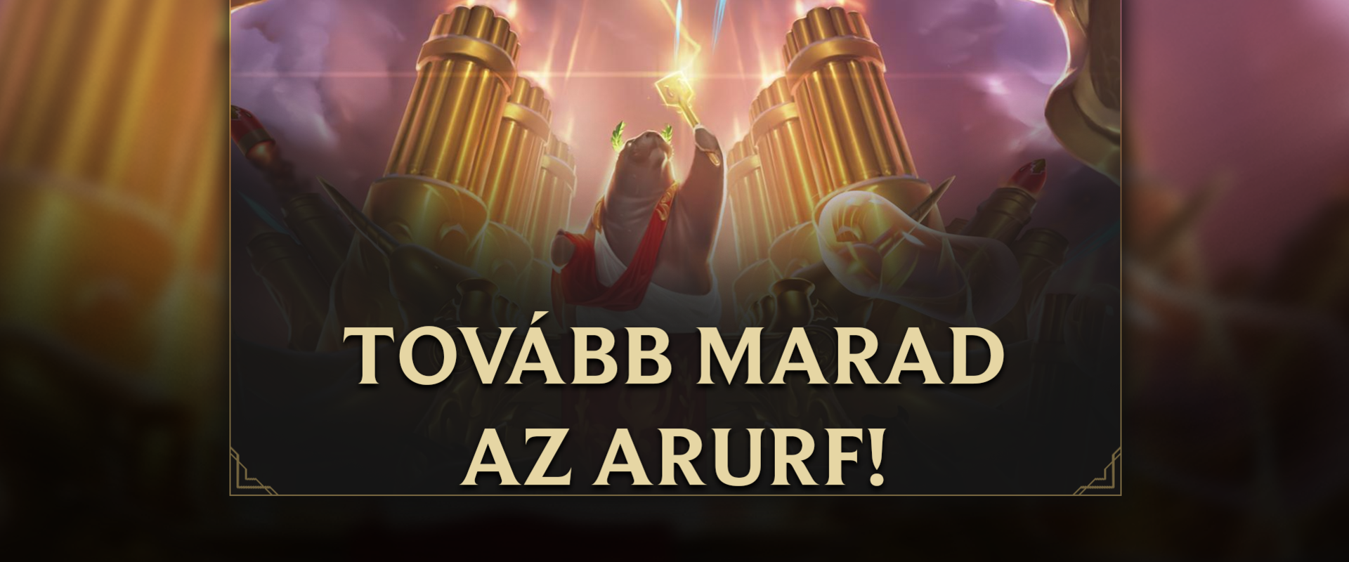 Meghosszabbítják az ARURF-ot, utána pedig egy teljesen új esemény érkezik!