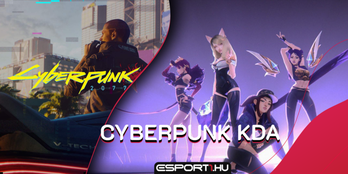 League of Legends - Tökéletes párosítás: Cyberpunk stílusban a KDA-s csajok - rajongói alkotás