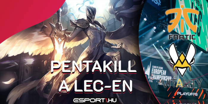 League of Legends - Kayle pentakillel zárult a Vitality vs Fnatic találkozó!