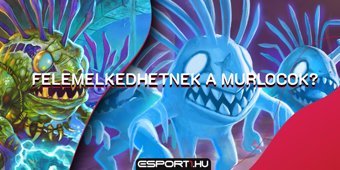 Hearthstone - Halálian aranyosak: készülnünk kell a Murloc Shaman metára?