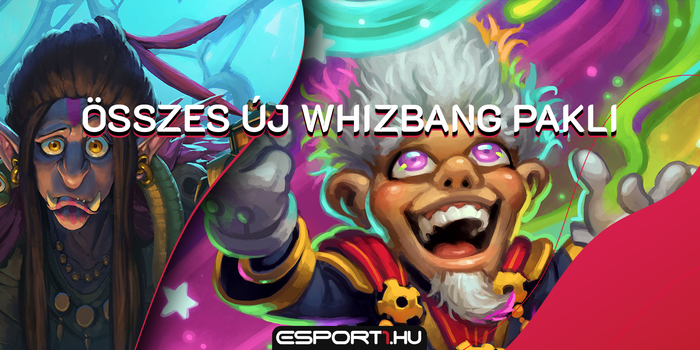 Hearthstone - Rise of Shadows és Whizbang: az összes új deck recept egy helyen