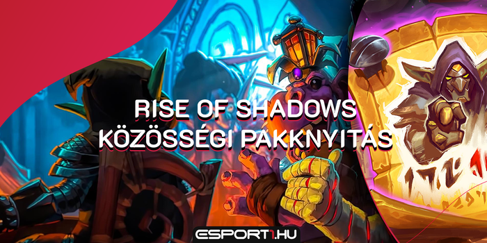 Hearthstone - Rise of Shadows Launch Party: pakknyitogatás Pesten