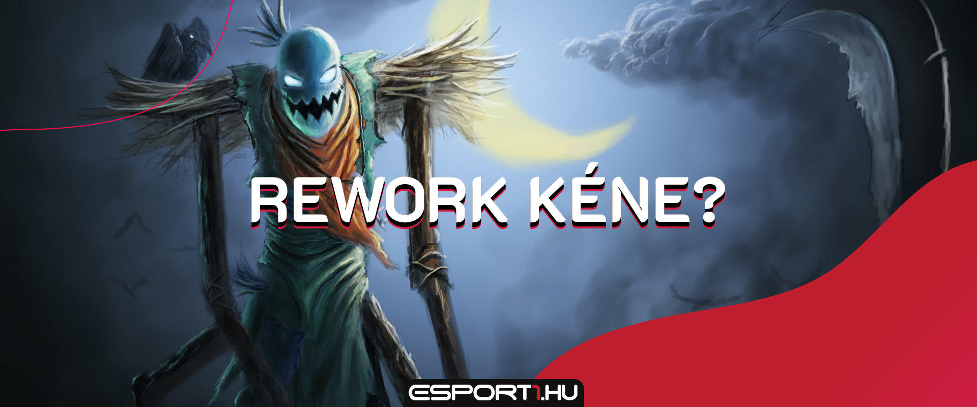 Teljes átdolgozásért kiált Fiddlesticks!