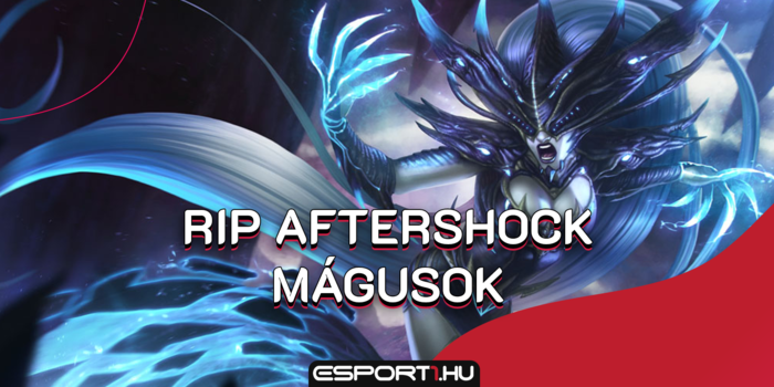 League of Legends - Rúna reverttel csinálták ki végre az Aftershock mágusokat!