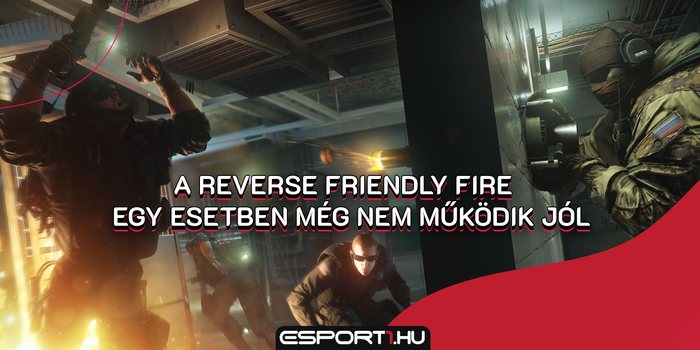 Rainbow 6 Siege - Ma élesedik a Reverse Friendly Fire első verziója és leírták miért jár büntetés!