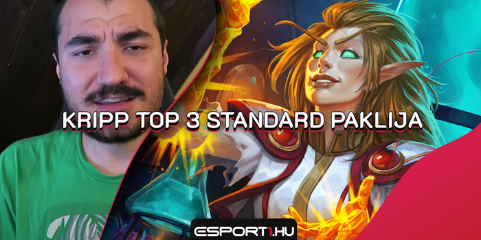 Hearthstone - Legjobb Standard deckek Kripp szerint: Hunter, Rogue és Druid