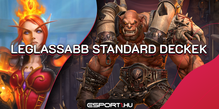 Hearthstone - Leglassabb deckek a jelenlegi Standard metából: az idő pénz, a győzelem édes