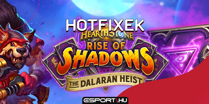 Hearthstone - Azonnali hotfixeket kapott a Dalaran Heist!