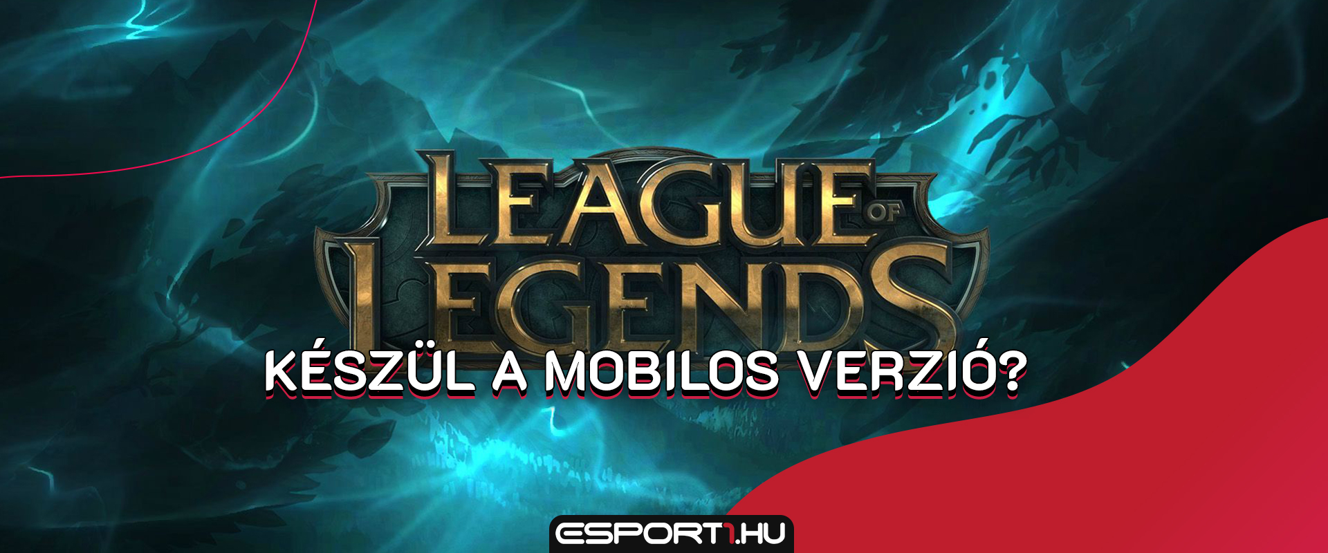 Készül a League of Legends mobilos verziója?