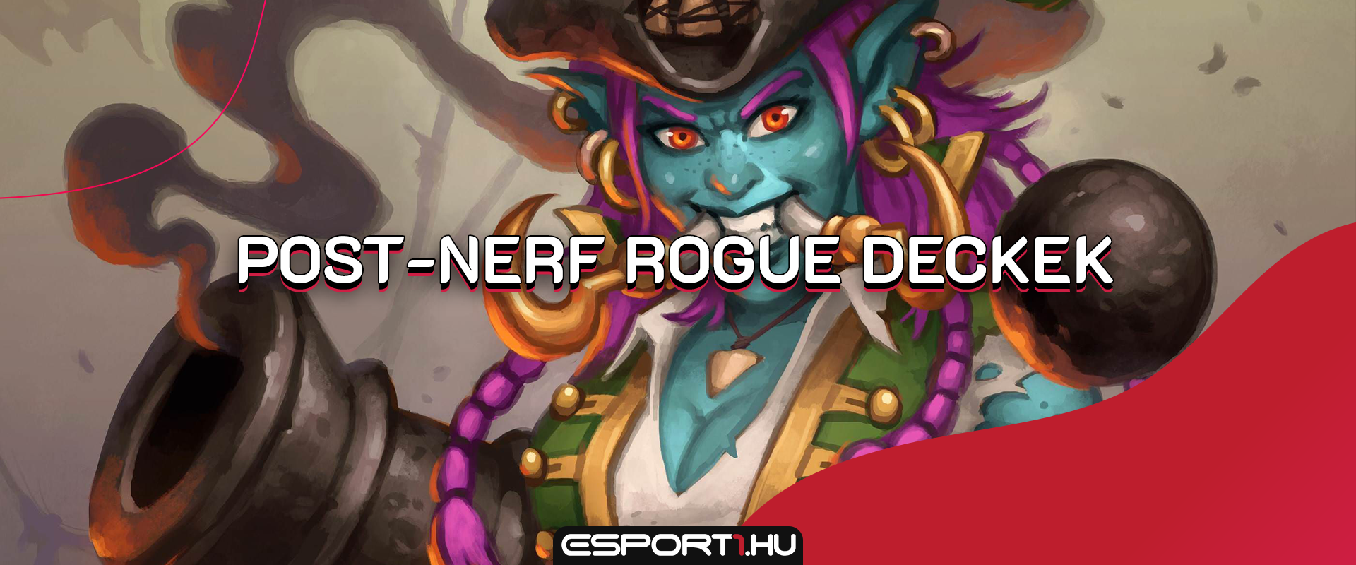 Nem vész el, csak átalakul: három kiváló post-nerf Rogue változat