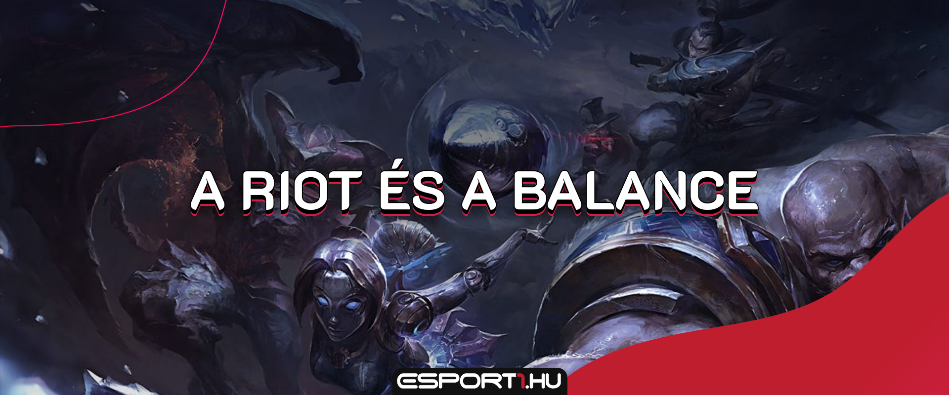 Így zajlik a hős balance-olás a Riotnál