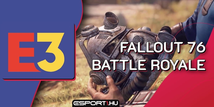 Gaming - E3 2019 - Rengeteg újdonság, köztük Battle Royale mód is érkezik a Fallout 76-ba