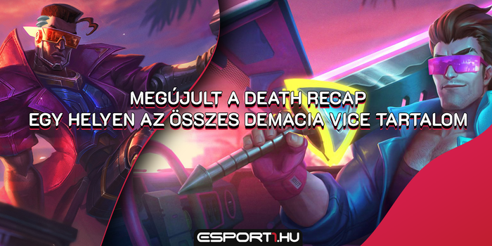 League of Legends - 9.14 patch: Megújult a Death Recap és megjöttek a Demacia Vice skinek, ikonok, emote-ok és chromák!