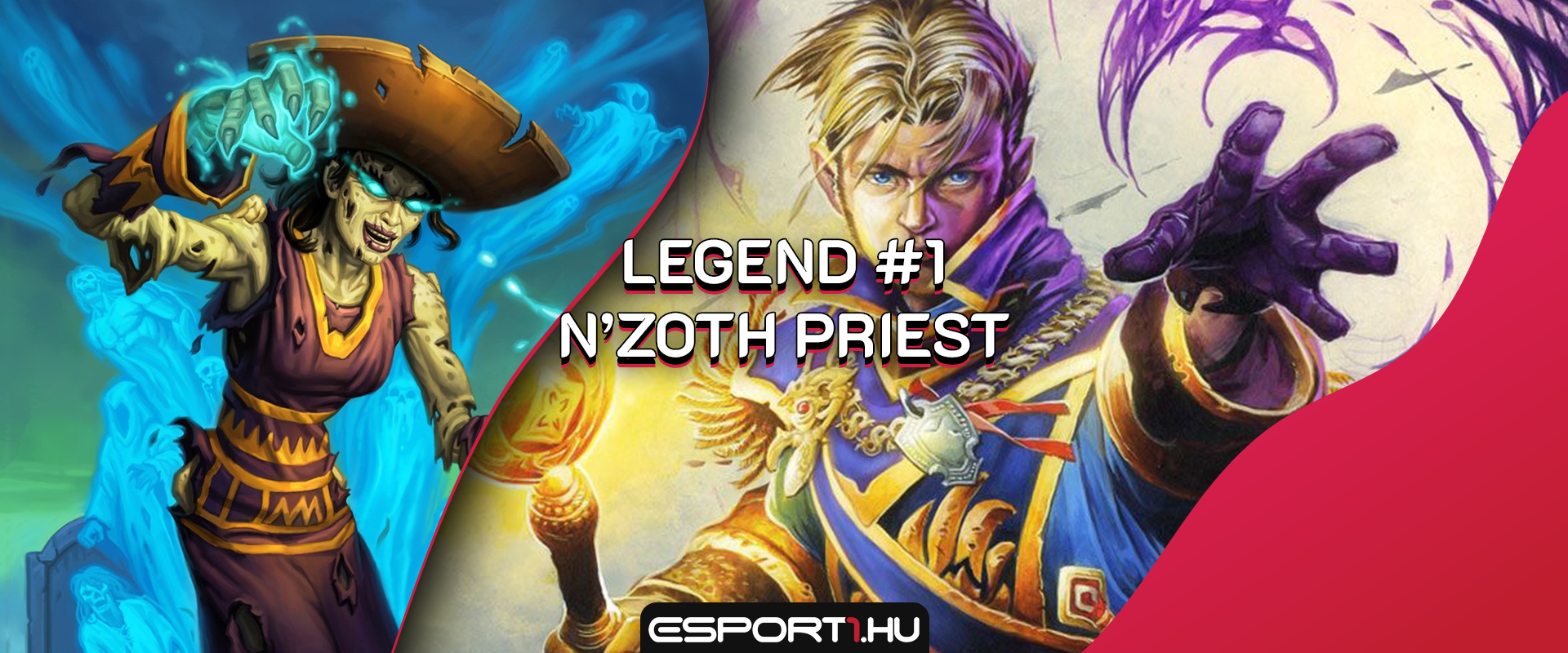 Értékből nincs hiány: lecsapott a Legend #1 N'zoth Priest