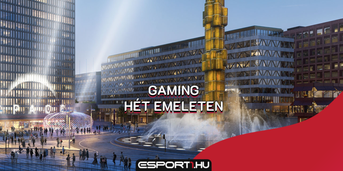 Gaming - 2021-re felépülhet Európa legnagyobb gaming komplexuma!